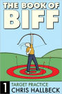 Book of Biff #1 Target Practice