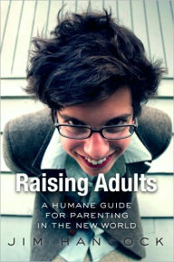 Title: Raising Adults, Author: Jim Hancock