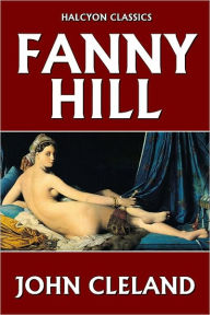 Fanny Hill: or, the Memoirs of a Woman of Pleasure