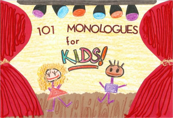 101 Monologues for Kids!