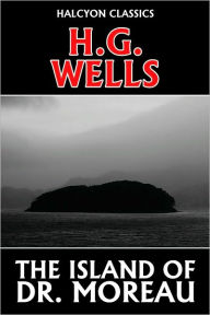 Title: The Island of Dr. Moreau by H. G. Wells, Author: H. G. Wells