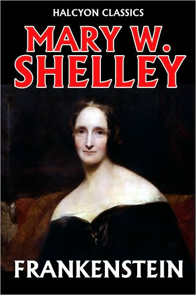 Frankenstein By Mary W. Shelley By Mary Shelley | NOOK Book (eBook ...