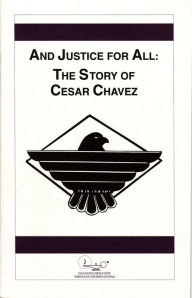 Title: And Justice for All: The Story of Cesar Chavez, Author: Jeff Biggers
