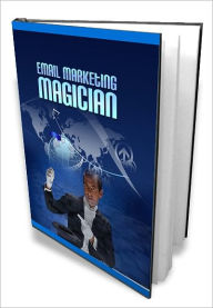 Title: E-mail marketing magician, Author: Lou Diamond