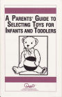 A Parents' Guide to Selecting Toys for Infants and Toddlers
