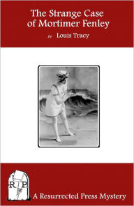 The Strange Case of Mortimer Fenley