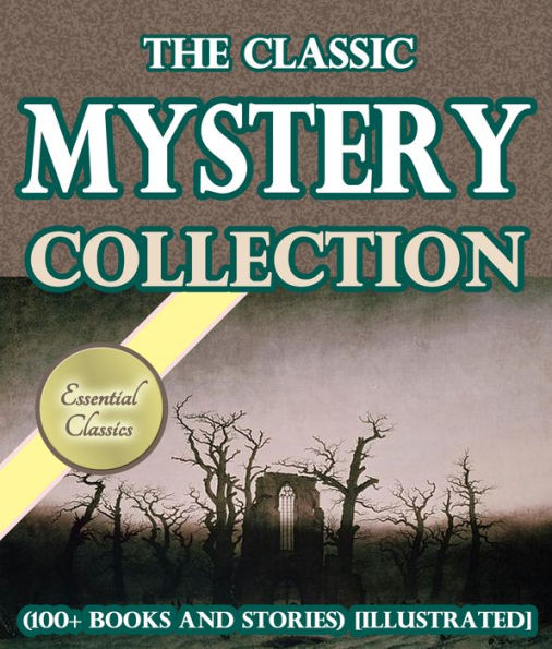 Classic Mystery Collection (100+ books and stories)