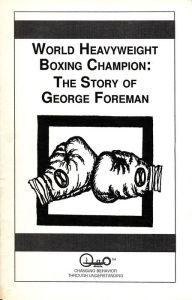 World Heavyweight Boxing Champion: The Story of George Foreman