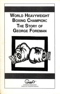 Title: World Heavyweight Boxing Champion: The Story of George Foreman, Author: Jeff Biggers