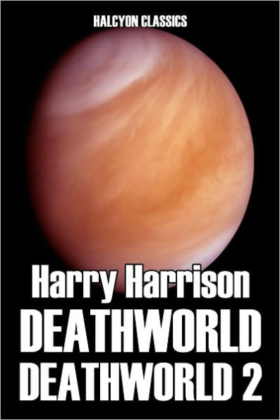 Deathworld and Deathworld 2 by Harry Harrison