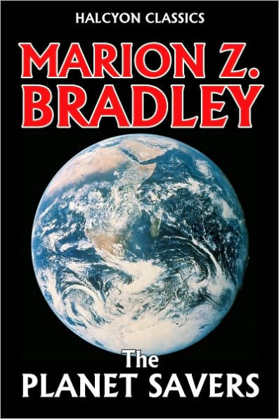 The Planet Savers by Marion Zimmer Bradley