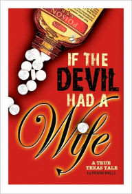 Title: If The Devil Had A Wife, Author: Frank Mills