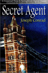 Title: The Secret Agent, Author: Joseph Conrad