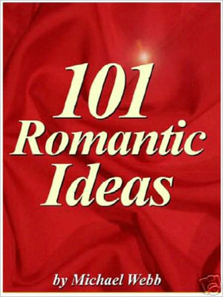 101 Romantic Ideas