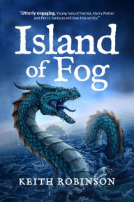 Title: Island of Fog (Book 1), Author: Keith Robinson
