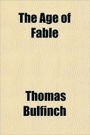 The Age of Fable