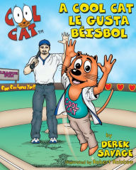 Title: Cool Cat Le Gusta Beisbol, Author: Derek Savage