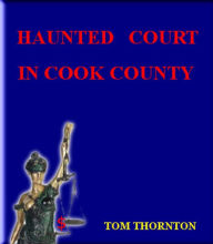 HAUNTED COURT IN COOK COUNTY
