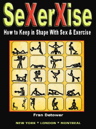 Title: SeXerXise, Author: Fran Detower