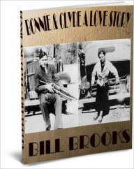 Bonnie & Clyde A Love Story