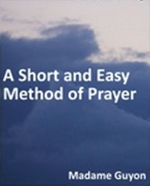 A Short and Easy Method of Prayer