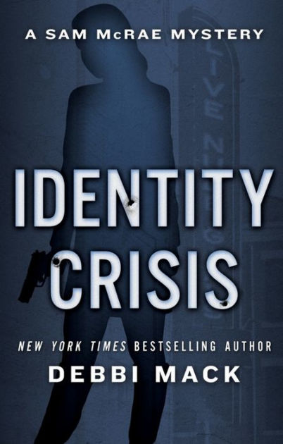 Identity Crisis By Debbi Mack Paperback Barnes Noble