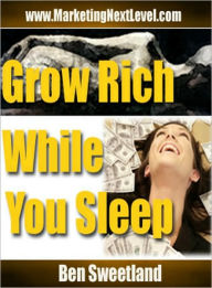 Title: GROW RICH WHILE YOU SLEEP, Author: Lou Diamond