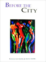 Title: BEFORE THE CITY, Author: Kirby Wright