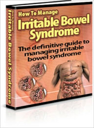 Title: How To Manage Irritable Bowel Syndrome, Author: Lou Diamond