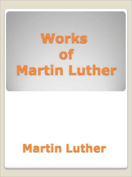 Works of Martin Luther