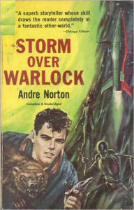 Title: Storm Over Warlock (Forerunner Series #1), Author: Andre Norton