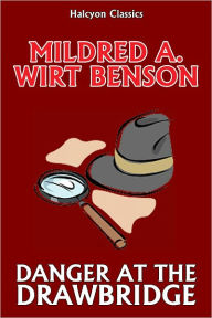 Danger at the Drawbridge by Mildred A. Wirt (Penny Parker #3)