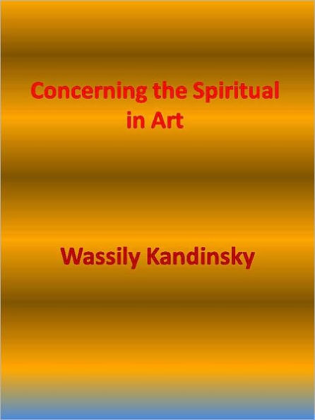 Concerning the Spiritual in Art