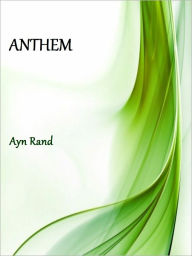 Title: Anthem, Author: Ayn Rand