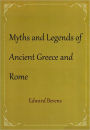 Myths and Legends of Ancient Greece and Rome