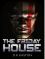 The Friday House