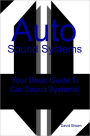 Auto Sound Systems: Your Basic Guide to car sound systems!