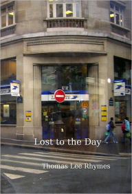 Lost to the Day