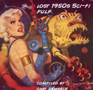 Title: Best of Lost 1950s Sci-fi Pulp, Author: Charles Dye
