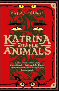 Title: Katrina and the Animals, Author: Taiwo Odunsi