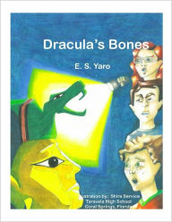 Title: Dracula's Bones, Author: E. S. Yaro