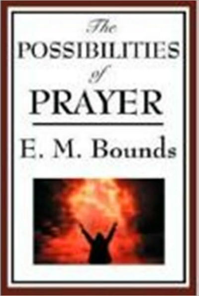 Possibilities of Prayer