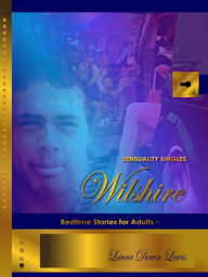 Sensuality Singles: Wilshire