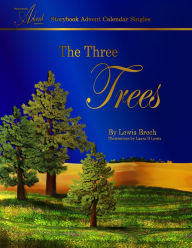 The Three Trees: Storybook Advent Calendar Singles