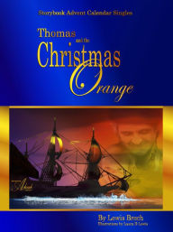 Thomas & the Christmas Orange: Storybook Advent Calendar Singles