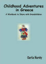 Childhood Adventures in Greece: A Workbook to Share with Grandchildren