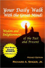 Your Daily Walk with The Great Minds: Wisdom and Enlightenment of the Past and Present (2nd Edition)