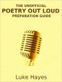 The Unofficial Poetry Out Loud Preparation Guide