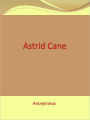 ASTRID CANE