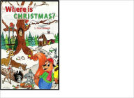 Title: Where is Christmas?, Author: Paul Samuels